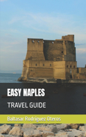 Easy Naples: Travel Guide