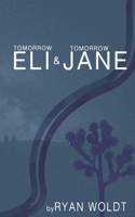 Tomorrow Eli and Tomorrow Jane