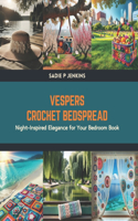 Vespers Crochet Bedspread