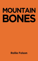Mountain Bones