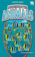 Underwater Animals: (A Watery World)