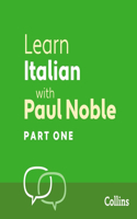 Learn Italian with Paul Noble, Part 1