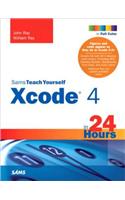 Sams Teach Yourself Xcode 4 in 24 Hours