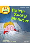 Oxford Reading Tree Read With Biff, Chip, and Kipper: First Stories: Level 6: Hairy-Scary Monster