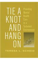 Tie A Knot and Hang On