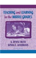 Teaching and Learning in the Middle Grades