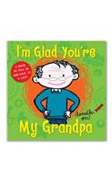 I'm Glad You're My Grandpa