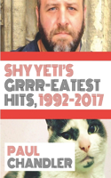 Shy Yeti's Grrr-Eatest Hits!!