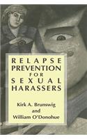Relapse Prevention for Sexual Harassers