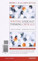 Writing Logically, Thinking Critically: Books a La Carte Edition