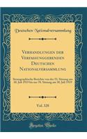 Verhandlungen Der Verfassunggebenden Deutschen Nationalversammlung, Vol. 328: Stenographische Berichte Von Der 53. Sitzung Am 10. Juli 1919 Bis Zur 70. Sitzung Am 30. Juli 1919 (Classic Reprint)