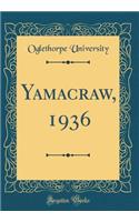 Yamacraw, 1936 (Classic Reprint)