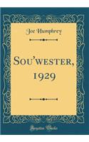 Sou'wester, 1929 (Classic Reprint)