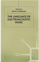 The Language of Electroacoustic Music