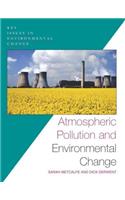 Atmospheric Pollution and Environmental Change: (Key Issues in Environmental Change)