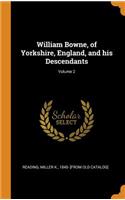 William Bowne, of Yorkshire, England, and His Descendants; Volume 2