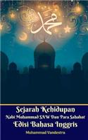 Sejarah Kehidupan Nabi Muhammad SAW Dan Para Sahabat Edisi Bahasa Inggris