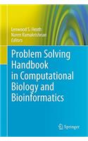 Problem Solving Handbook in Computational Biology and Bioinformatics