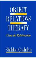 Object Relations Therapy: Using the Relationship