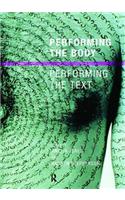 Performing the Body/Performing the Text