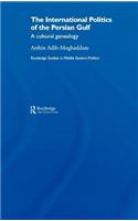 The International Politics of the Persian Gulf