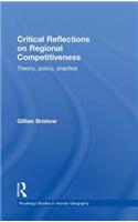 Critical Reflections on Regional Competitiveness