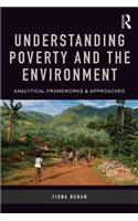 Understanding Poverty and the Environment: Analytical frameworks and approaches
