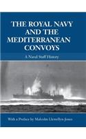 Royal Navy and the Mediterranean Convoys