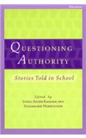 Questioning Authority: Stories Told in School