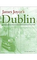 James Joyce's Dublin: A Topographical Guide to the Dublin of Ulysses