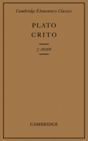 Crito: (Cambridge Elementary Classics: Greek)