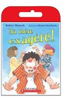 Raconte-Moi Une Histoire: Ma Mère Exagère