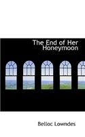 End of Her Honeymoon