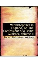 Mephistophiles in England, Or, the Confessions of a Prime Minister, Volume II