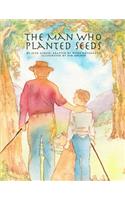 The Man Who Planted Seeds