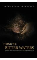 Drink the Bitter Waters: On the Social Condition of Native Hawaiians