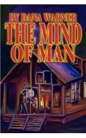 The Mind of Man