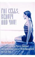 Fat Cells, Beauty and You!