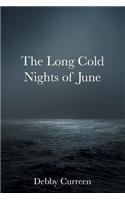 The Long Cold Nights of June