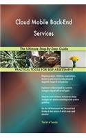 Cloud Mobile Back-End Services The Ultimate Step-By-Step Guide