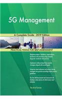 5G Management A Complete Guide - 2019 Edition