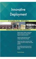 Innovative Deployment A Complete Guide - 2019 Edition