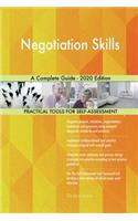 Negotiation Skills A Complete Guide - 2020 Edition
