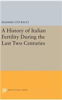 A History of Italian Fertility During the Last Two Centuries