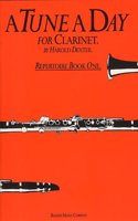 A Tune A Day For Clarinet Repertoire Book 1