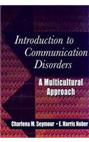 Introduction to Communication Disorders