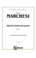 Marchesi 24 Vocalises For Sop Op