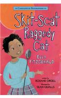 Skit-Scat Raggedy Cat: Candlewick Biographies: Ella Fitzgerald