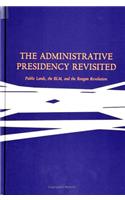 Administrative Presidency Revisited