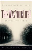 This Was Your Life!